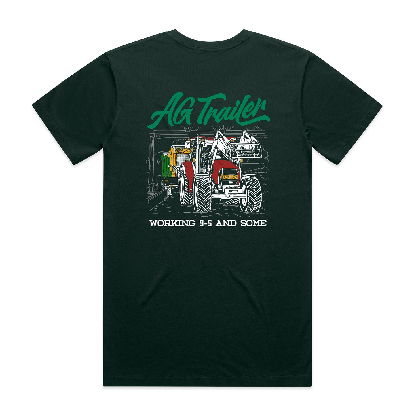 Working 9 to 5 and Some - Tee (Pine Green)